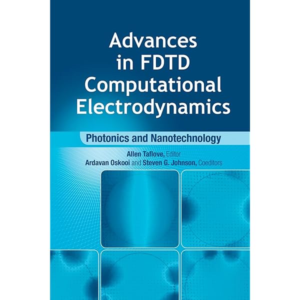 Computational Electrodynamics the Finite-Difference Time-Domain